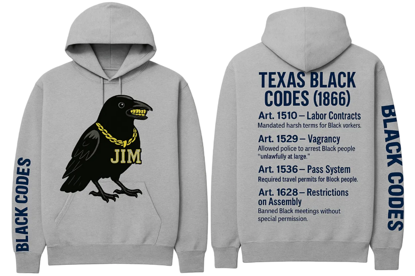 Texas Black Codes Hoodie (1866 Edition)